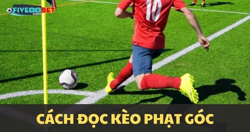 Hướng dẫn đọc Corner Bets
