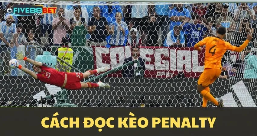 Cách đọc kèo Penalty
