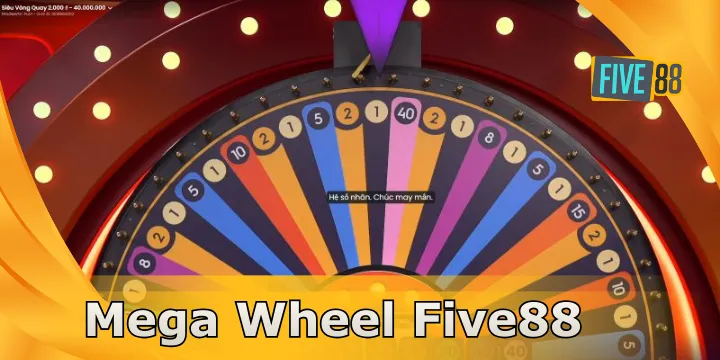 Mega Wheel Five88 – Vòng quay may mắn cược game nhận thưởng