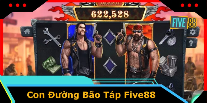 Con Đường Bão Táp Five88 – Hành trình chinh phục đỉnh slots nghìn tỷ