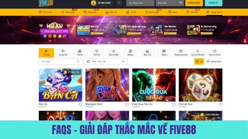 FAQs Five 88 – Giải đáp thắc mắc từ người chơi