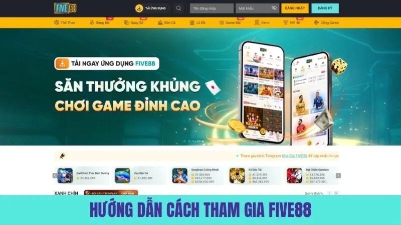 Hướng dẫn người mới cách tham gia giải trí tại Five 88